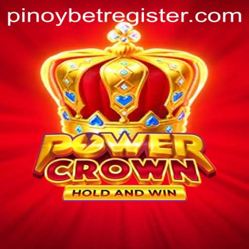 Discover the Electrifying World of PowerCrown with Pinoybet