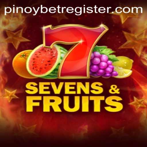 Unveiling the Excitement of SevensFruits: A Thrilling Pinoybet Game